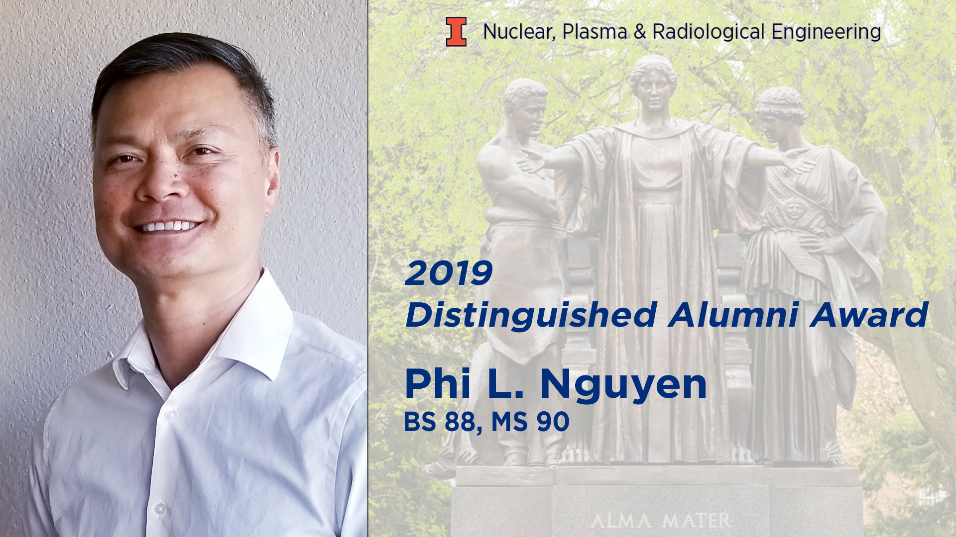 Phi Nguyen chosen for NPRE Distinguished Alumni Award