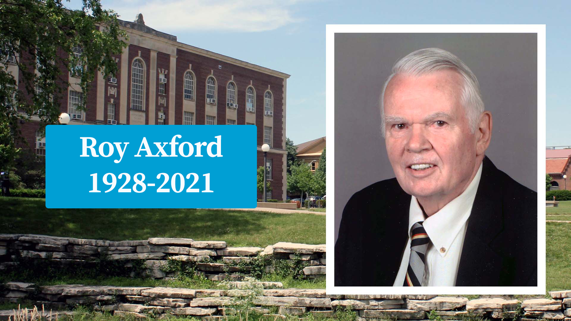 Remembering Dr. Roy Axford